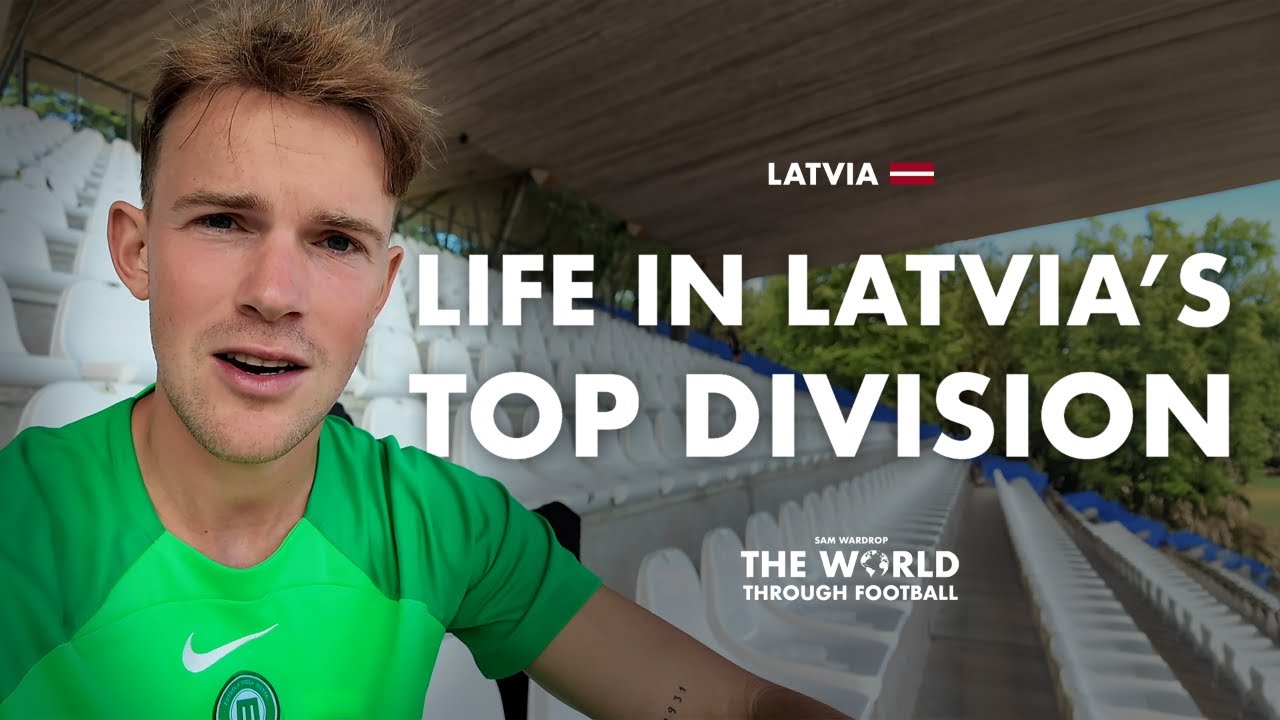 Life Inside a Latvian Pro Team | The World Through Football