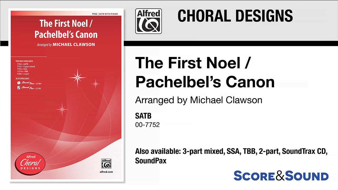 The First Noel / Pachelbel's Canon, arr. Michael Clawson – Score & Sound