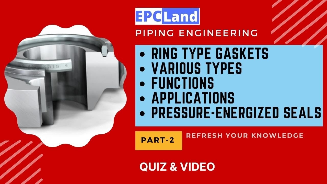 Ring Type Gaskets II Types II Functions II Applications II EPCLand.com #Gasket #gaskets#RTJ