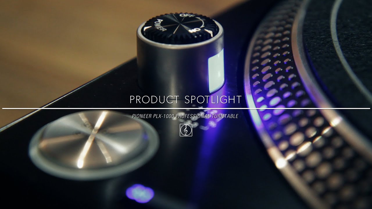 Product Spotlight - Pioneer PLX-1000 Professional Turntable