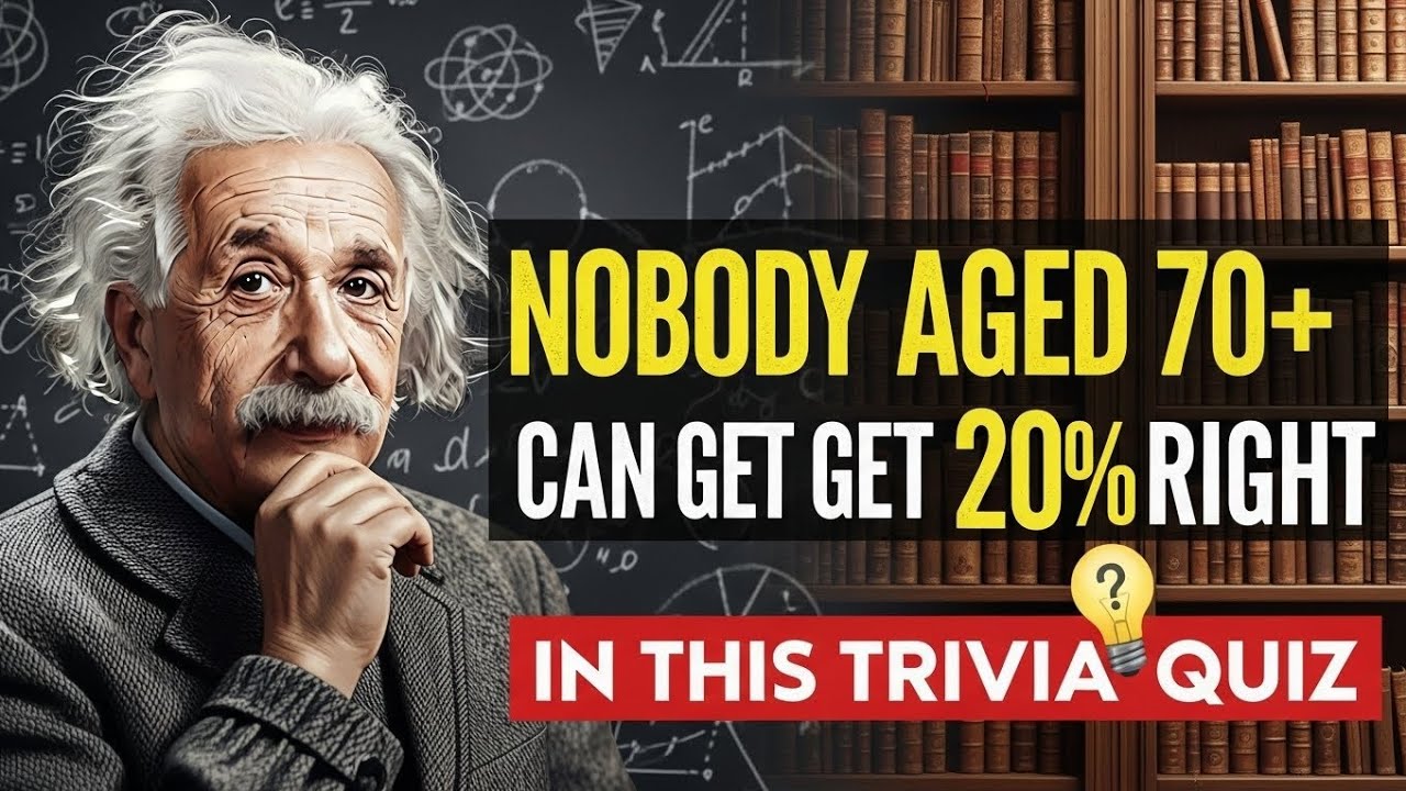 NOBODY AGED 70+ CAN GET 20% RIGHT IN THIS TRIVIA QUIZ