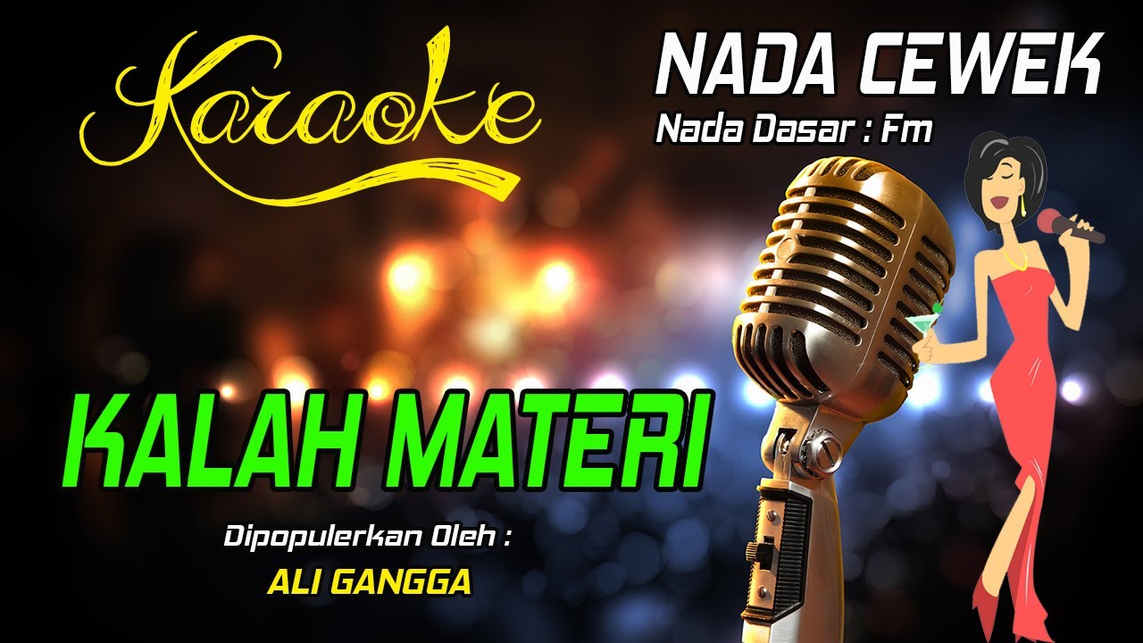 Karaoke KALAH MATERI ( Ali Gangga ) Nada Wanita
