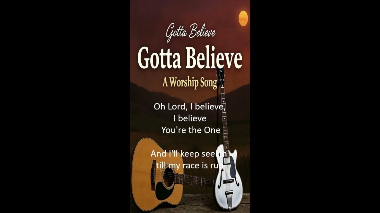 Gotta Believe