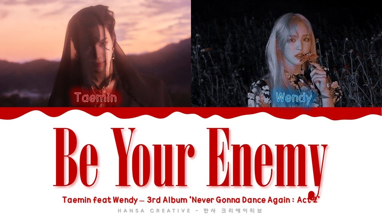 Taemin feat. Wendy (Red Velvet) - 'Be Your Enemy' Lyrics Color Coded (Han/Rom/Eng)