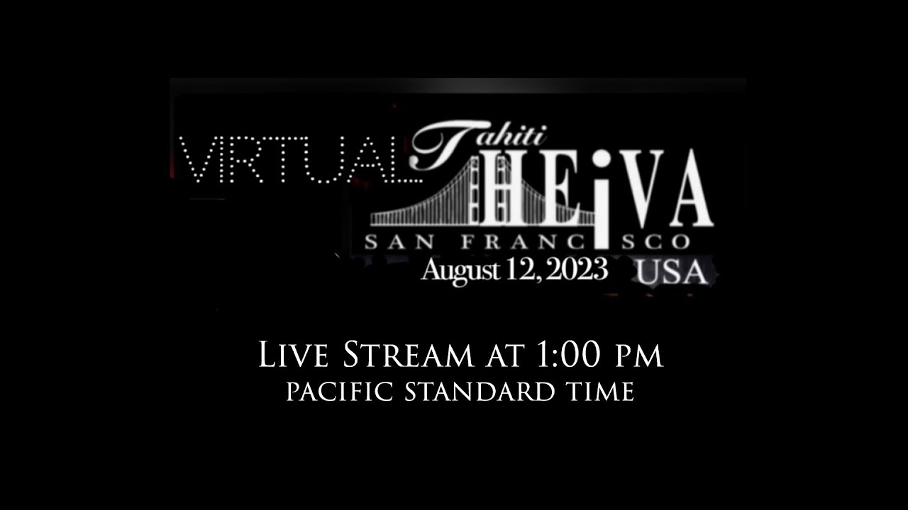 Heiva I San Francisco 2023 Live Stream Competition