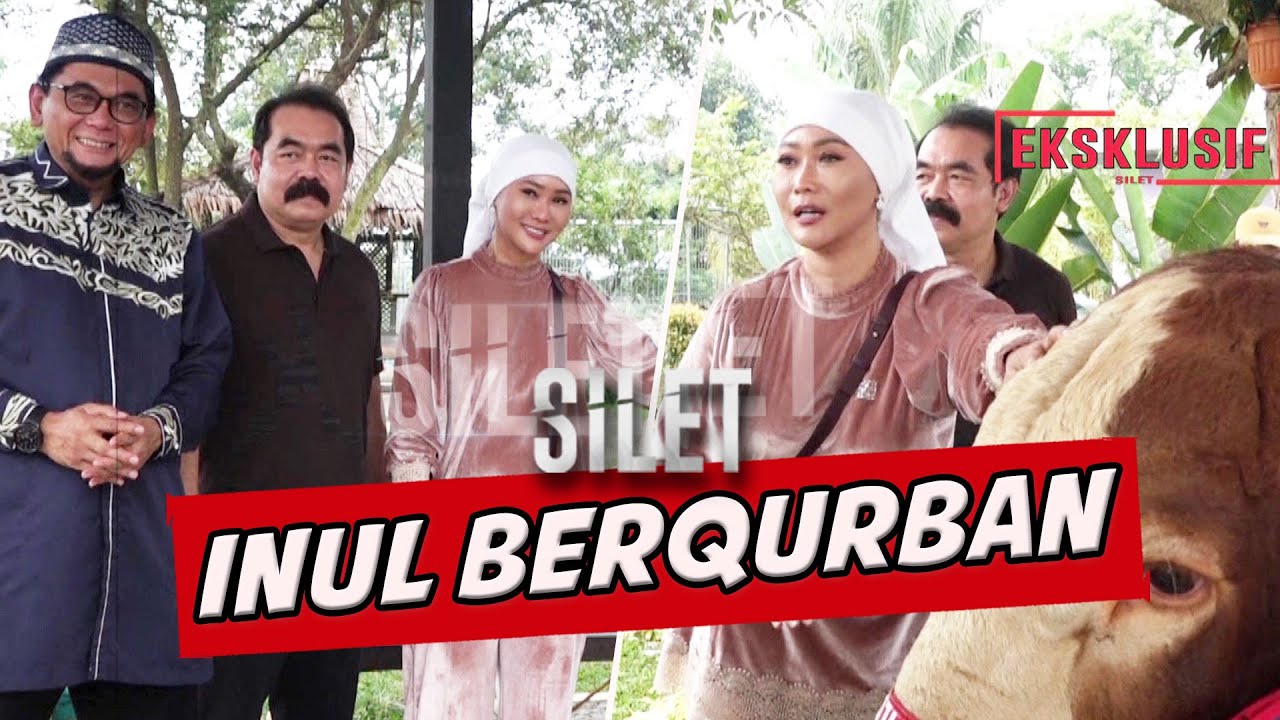 Eksklusif! Inul Daratista Berqurban 5 Sapi | SILET