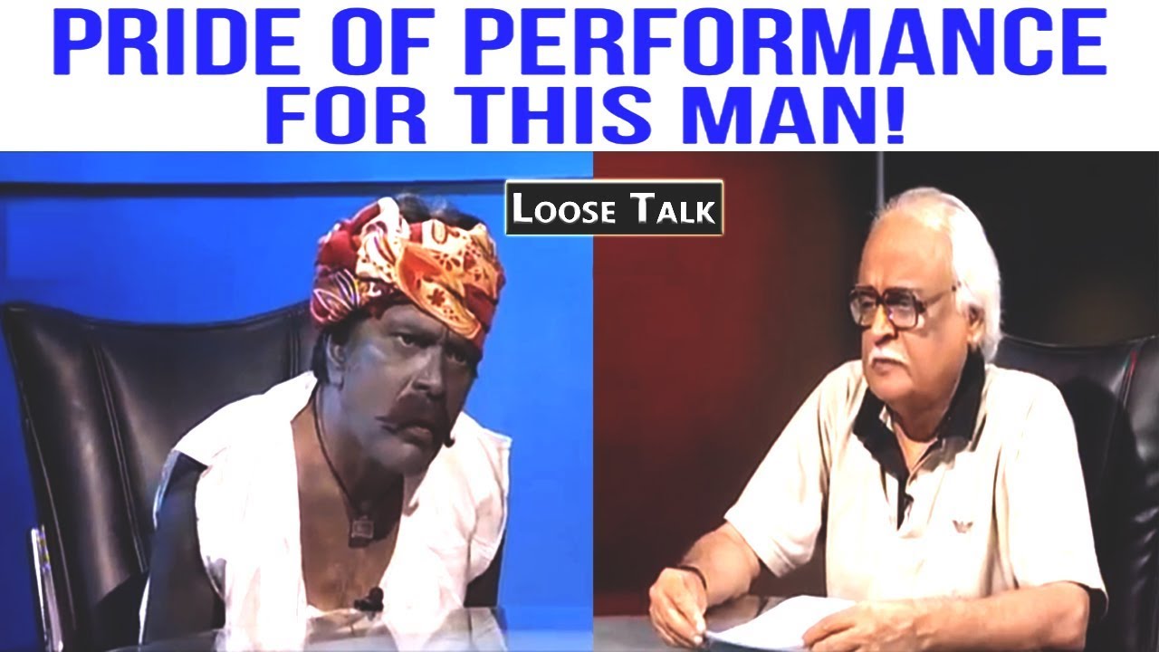Pride Of Performance For This Man! - Loose Talk