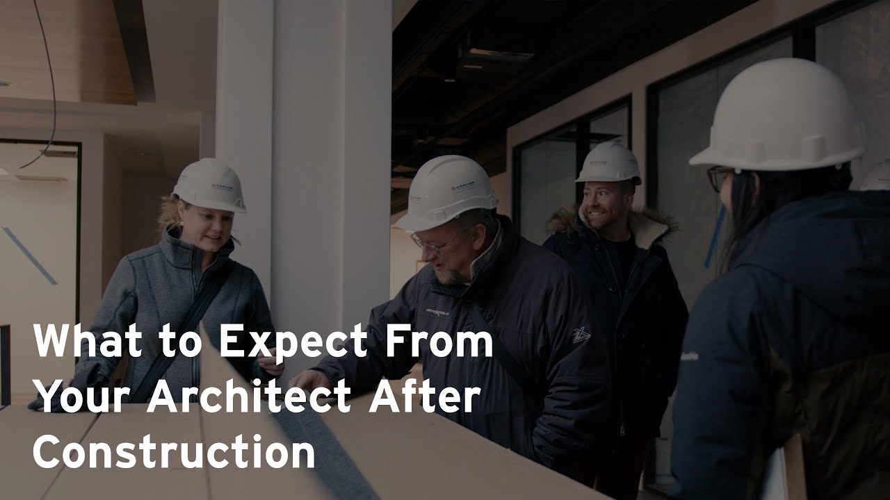 What to Expect from Your Architect After Construction