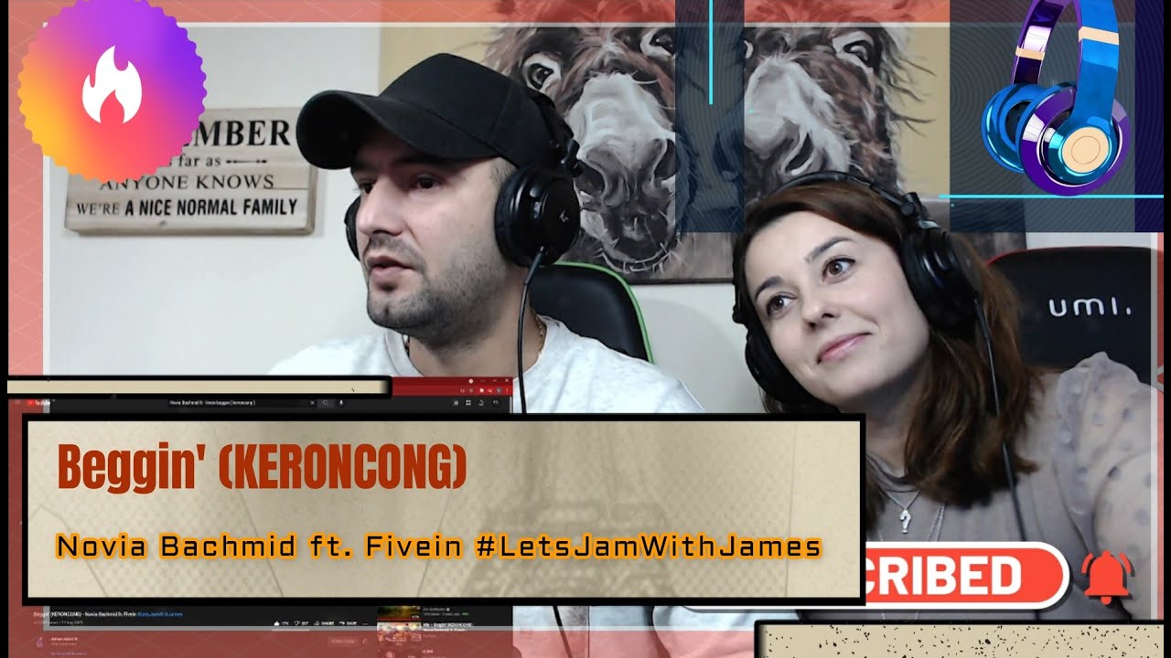Beggin' (KERONCONG) - Novia Bachmid ft. Fivein #LetsJamWithJamesPall Family Reaction !!