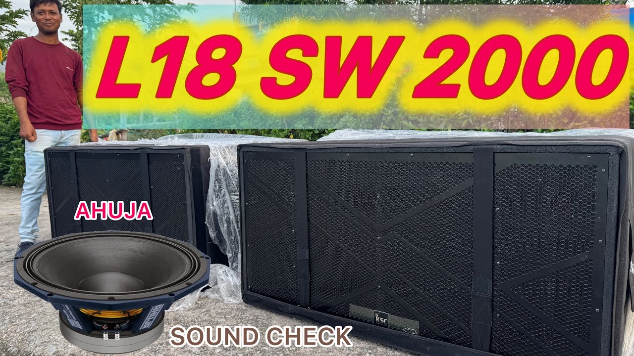 2000W AHUJA L18 SW2000 DJ Speaker – असली दमदार Review और Sound Test Kishor KSC 
