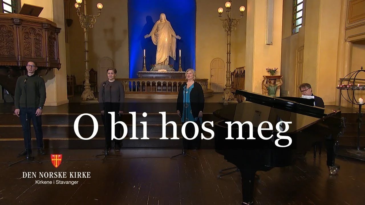 O, bli hos meg VERS 1-3