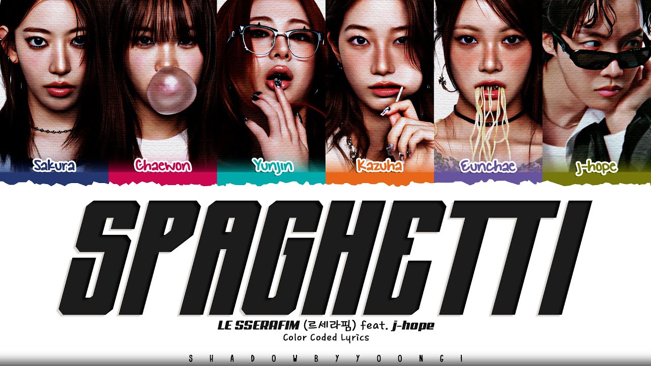 LE SSERAFIM 'SPAGHETTI (feat. j-hope of BTS)' Lyrics (르세라핌 SPAGHETTI 가사) [Color Coded Han_Rom_Eng]