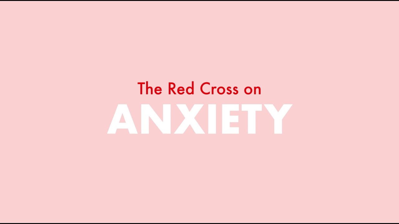 What is Anxiety - Swedish Red Cross