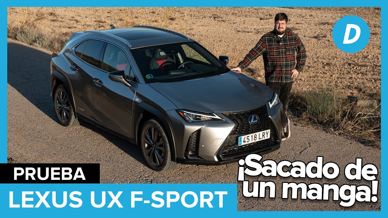 Lexus UX F-Sport: no apto para todos los p&uacute;blicos | Prueba crossover h&iacute;brido | Diariomotor
