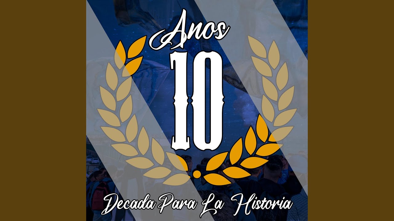 Decada Para la Historia