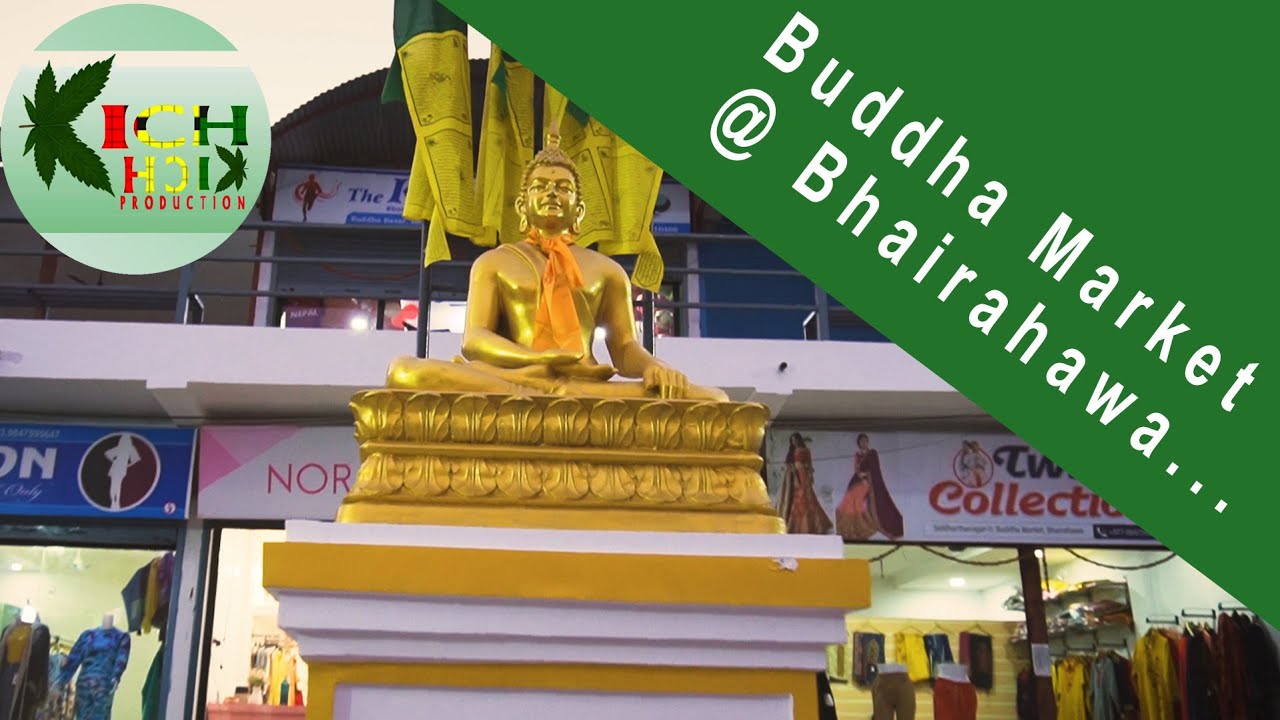 Buddha Bazaar (Market) In Bank Road, Bhairahawa || A Promo Video by Kichkich Production