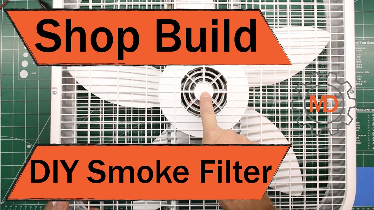 How to make a DIY Smoke filter