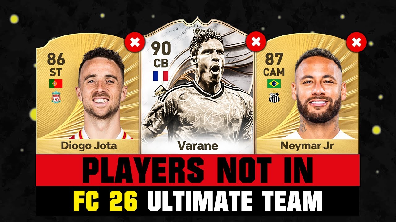 FIFA 26 | ALL PLAYERS NOT IN FC 26! 😭💔 ft. Varane, Jota, Neymar…