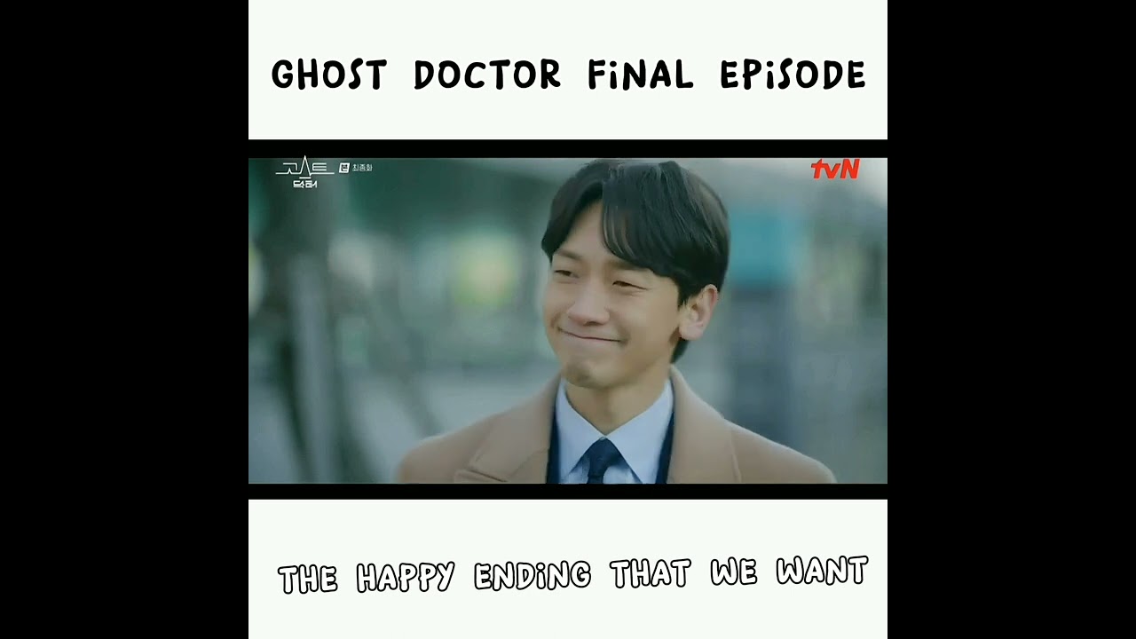Ghost Doctor Final Episode Happy Ending