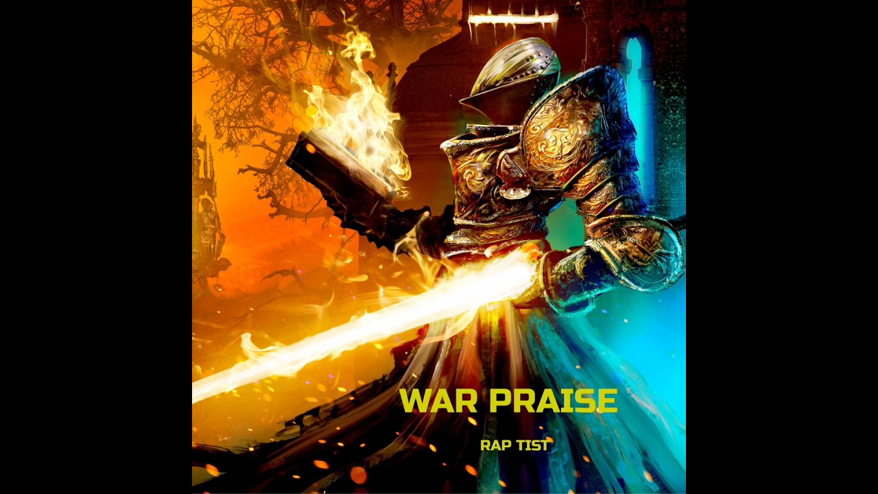 Rap Tist - WAR PRAISE