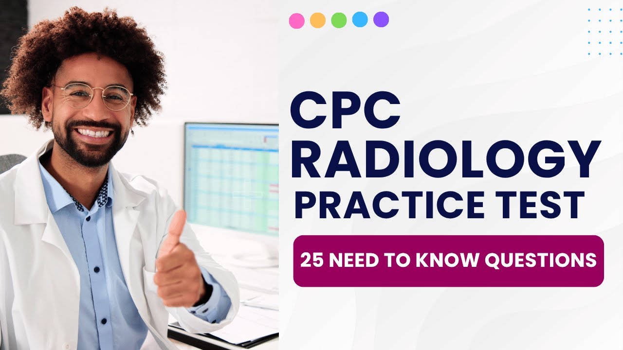 Radiology Questions In CPC Exam   Medical Coding Practice Test 25 Need to Know Questions