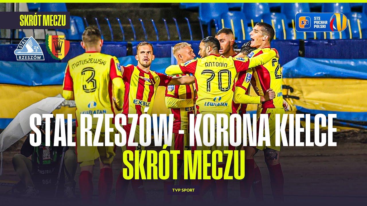 SKR&Oacute;T: STAL RZESZ&Oacute;W - KORONA KIELCE. PUCHAR POLSKI