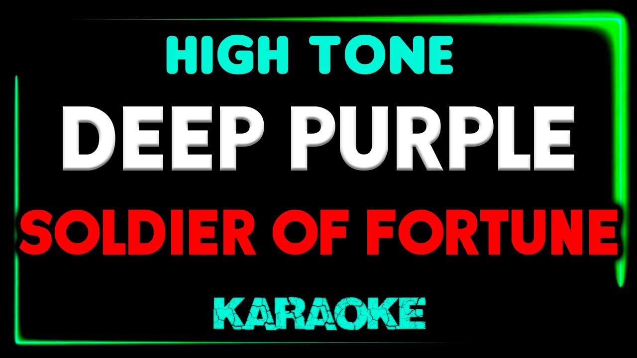 Deep Purple - Soldier of Fortune - KARAOKE - HIGH TONE