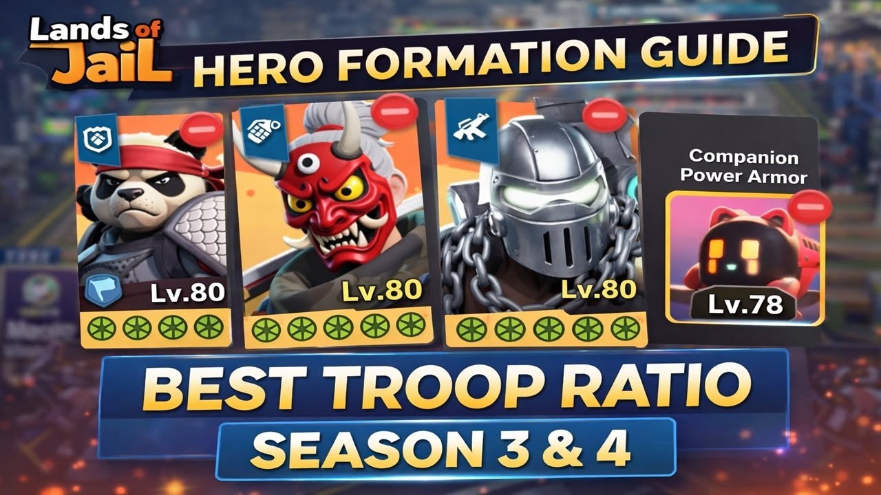 Lands of Jail Hero Formation Guide | Best Troop Ratio Season 3 & 4 (Season 5 Leak) #landsofjail