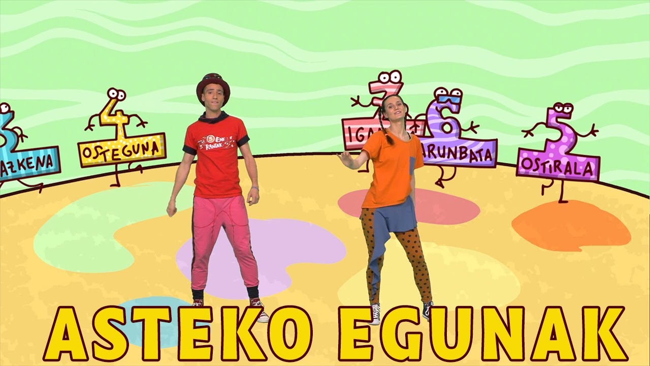 ENE KANTAK - ASTEKO EGUNAK. Asteko egunak ikasi