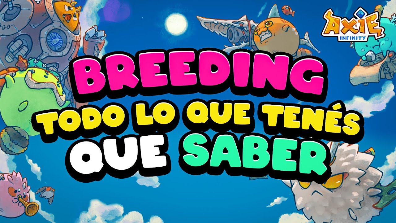 ASÍ SE BREEDEA EN AXIE INFINITY
