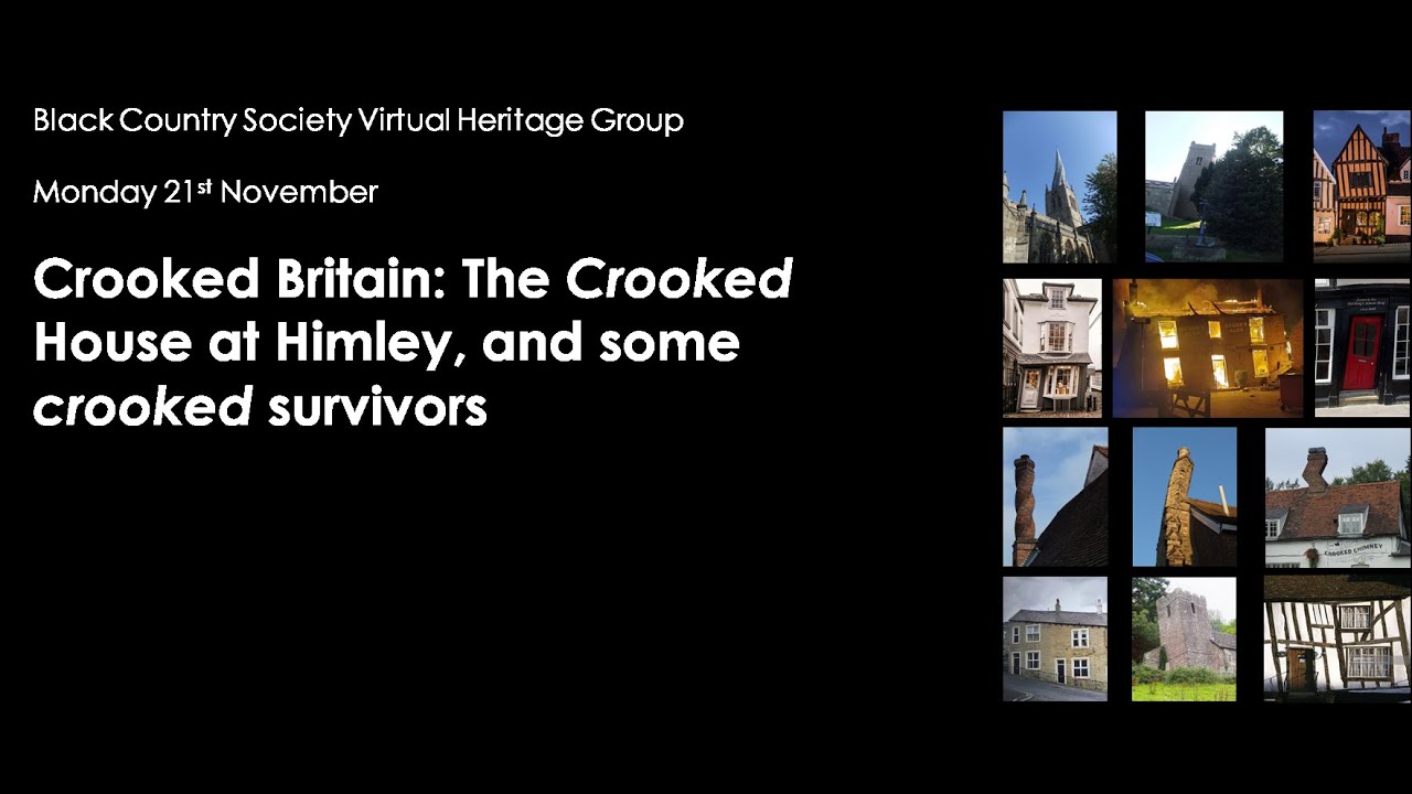 Crooked Britain: The Crooked House at Himley and some crooked survivors by Steve Roughton