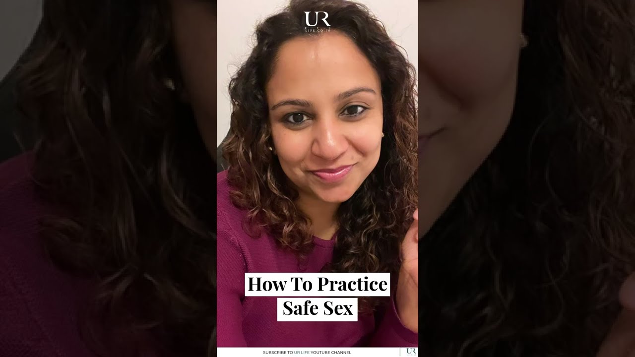 How To Practice Safe Sex | Dr. Niveditha Manokaran