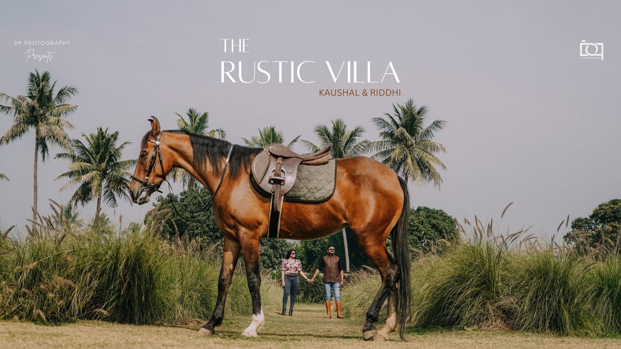 Rustic Villa | Best Pre-wedding 2024 | Kaushal & Riddhi | DP Photography