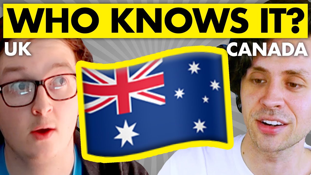 Who knows AUSTRALIA better? Brit vs. Canadian