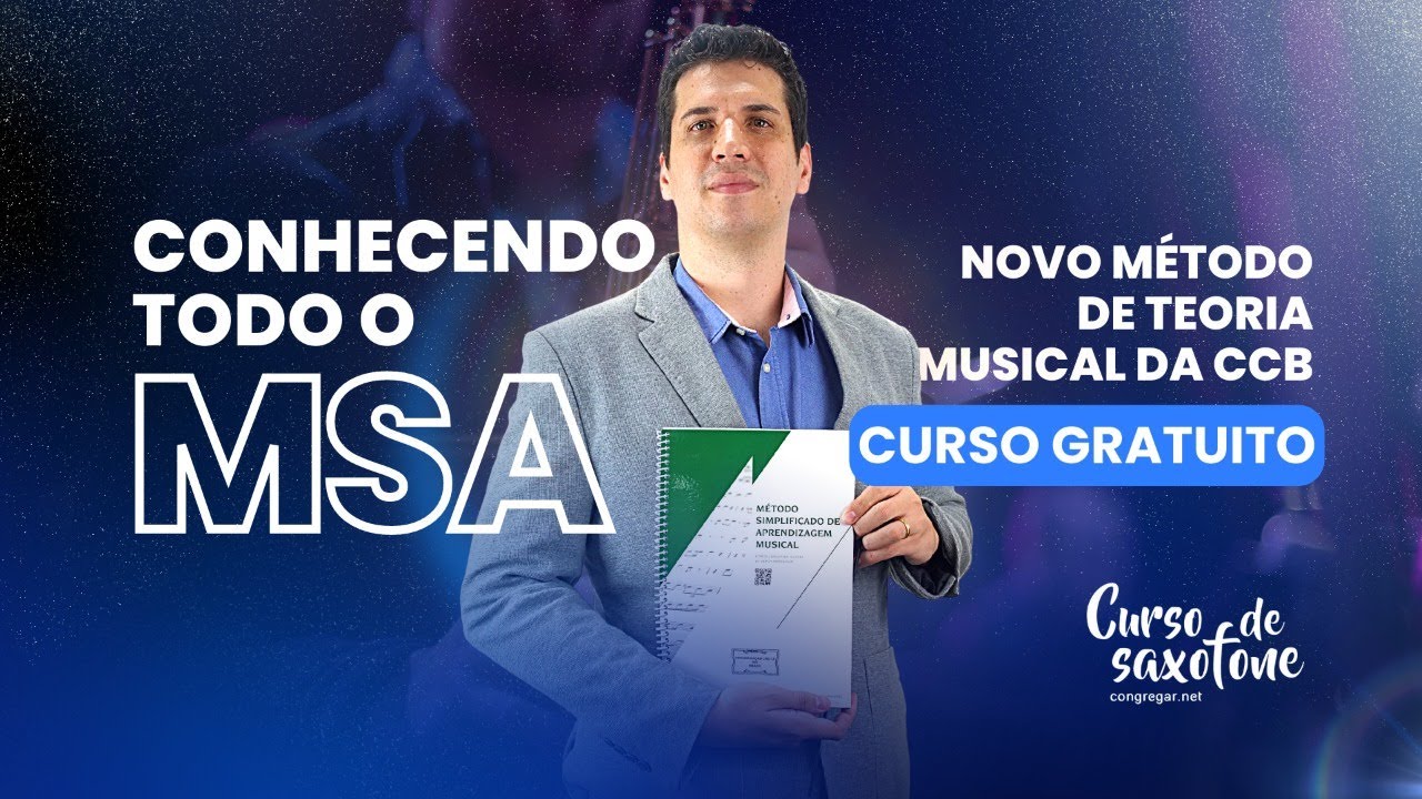 Conhecendo o MSA novo Método de Teoria Musical da CCB - CURSO GRATUITO INTRODUÇÃO AO MSA