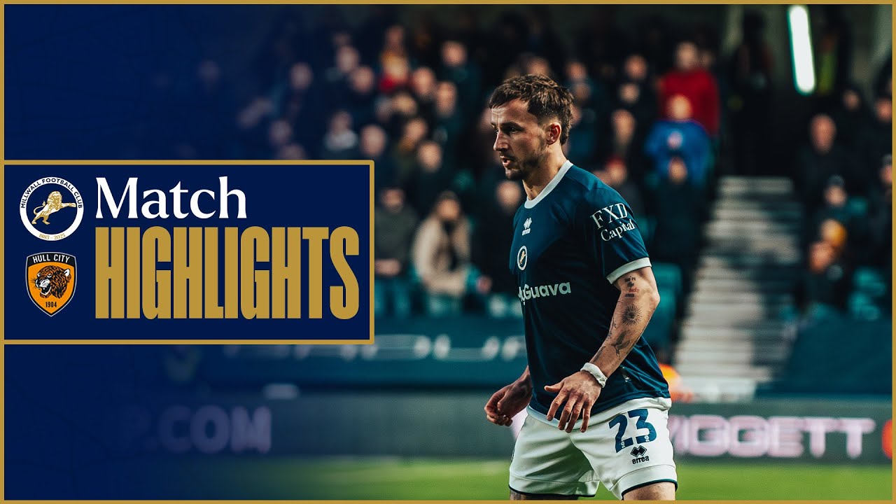 Millwall 1-3 Hull City | Highlights