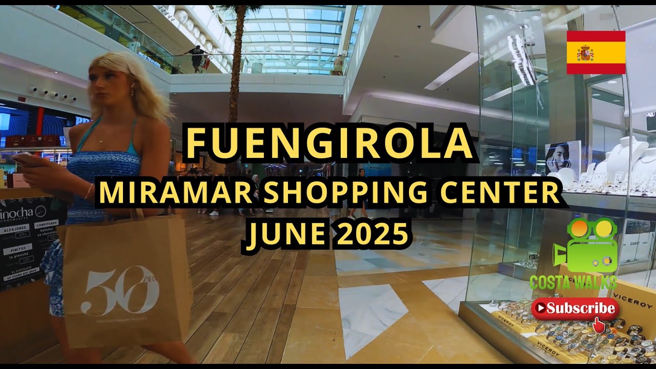 Fuengirola Miramar Shopping Center June 2025