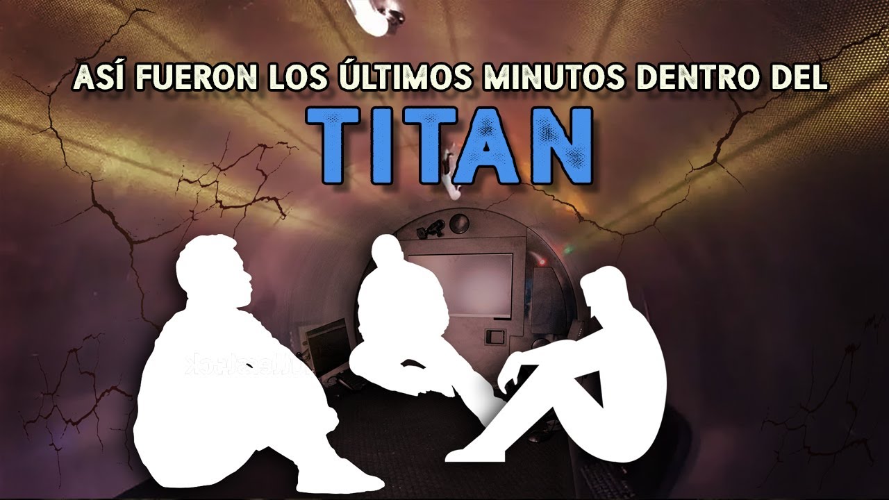 Así fueron los últimos minutos dentro del TITAN