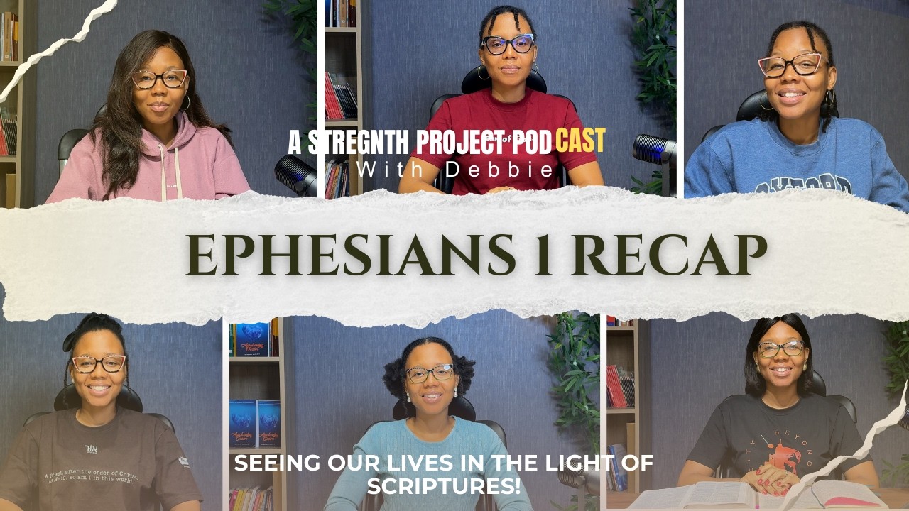 EPHESIANS CHAPTER 1 RECAP (PART 1-9)