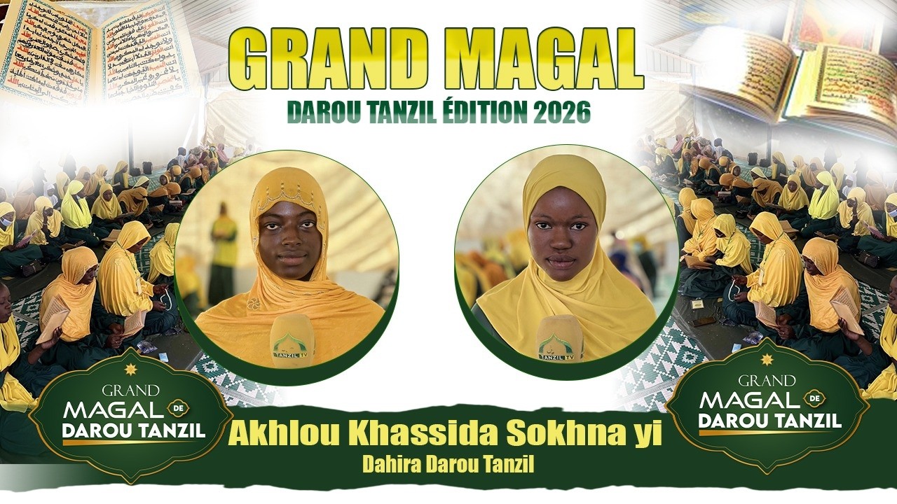 Magal Darou Tanzil édition 2026 Ahlu Khasida , Reportage : Yeg yeugu Mambre yi Thi Bankhas bi