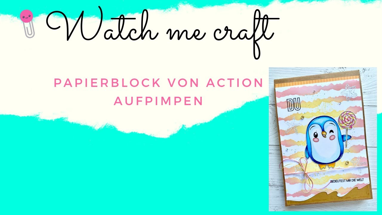 ☀️💞 Watch me craft I Papierblock aufpimpen ☀️💞