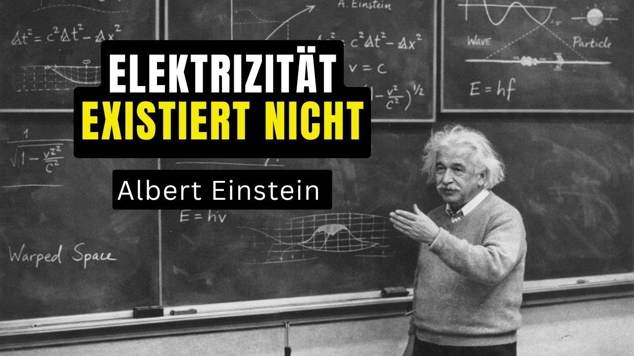 Du hast ELEKTRIZITÄT NIE verstanden — Albert Einstein erklärt warum