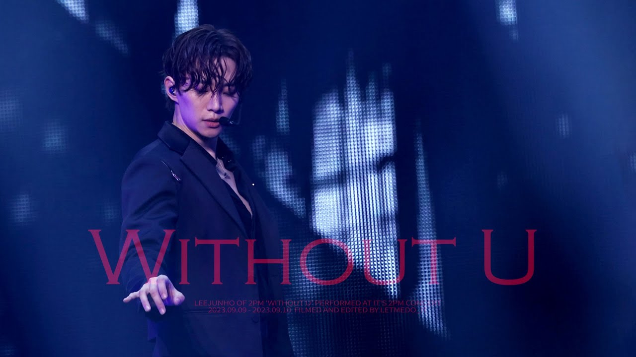 4K 230909-230910 IT'S 2PM [WITHOUT U] FANCAM 준호 직캠