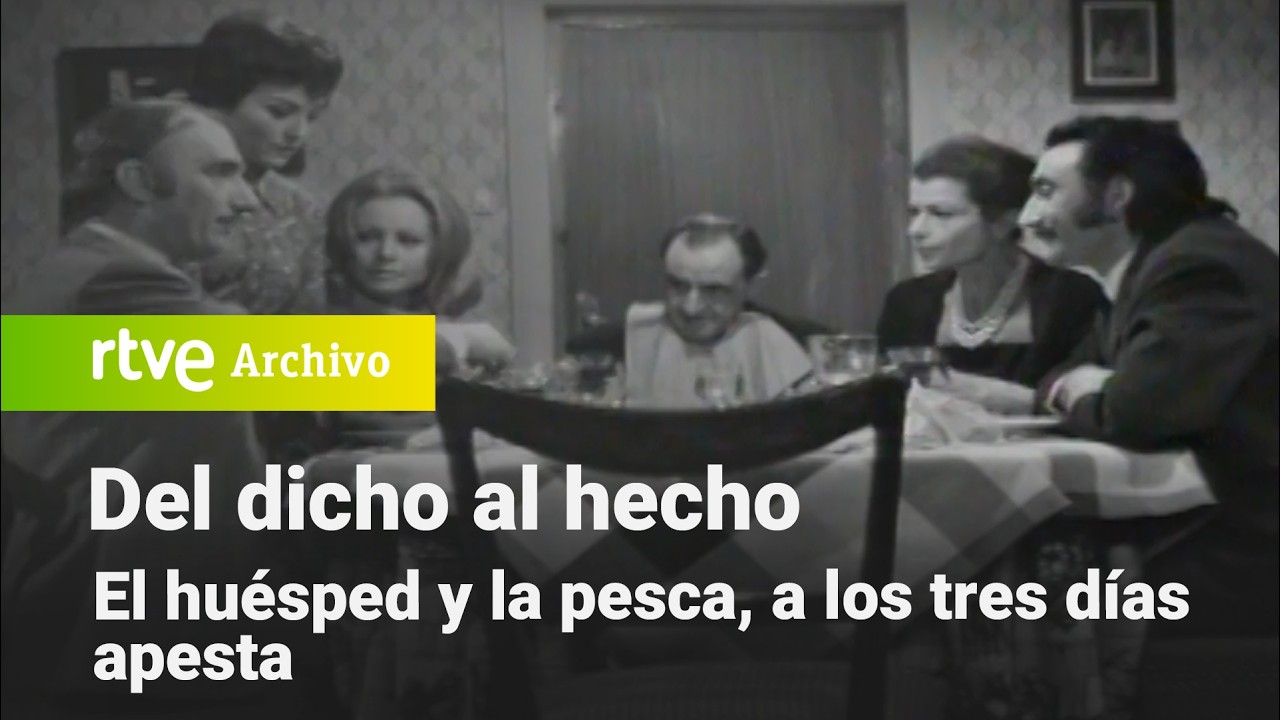 Del dicho al hecho: 1x02 - El huésped y la pesca, a los tres días apesta | RTVE Archivo