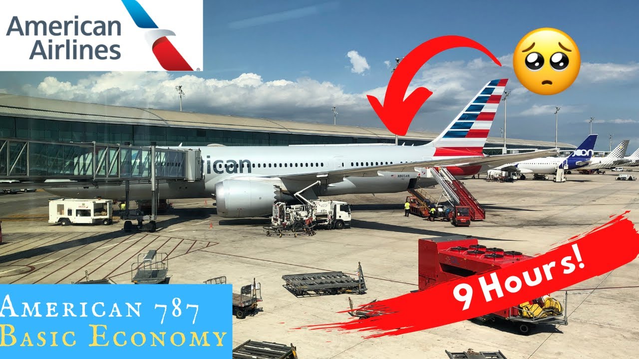 American 787 BASIC ECONOMY: 9 hours in the back of a Dreamliner!