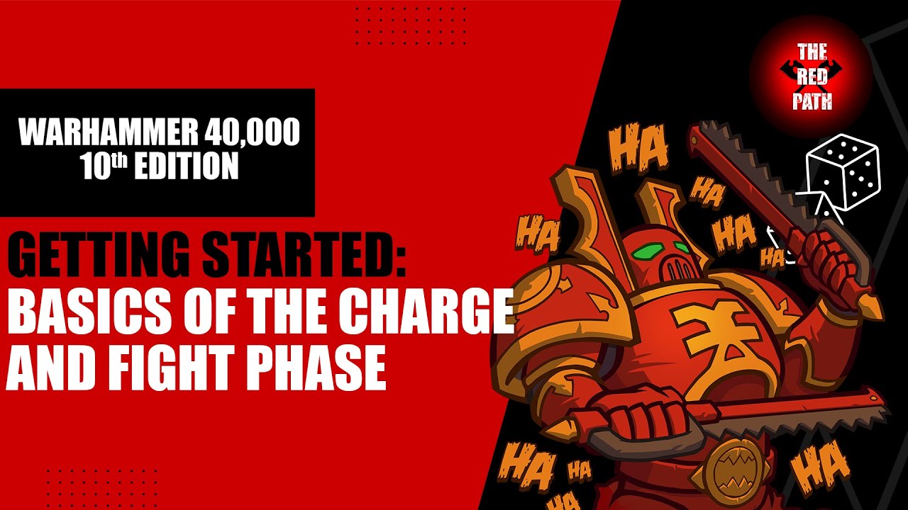 Introduction To The Charge And Fight Phase - Warhammer 40k 10th Edition
