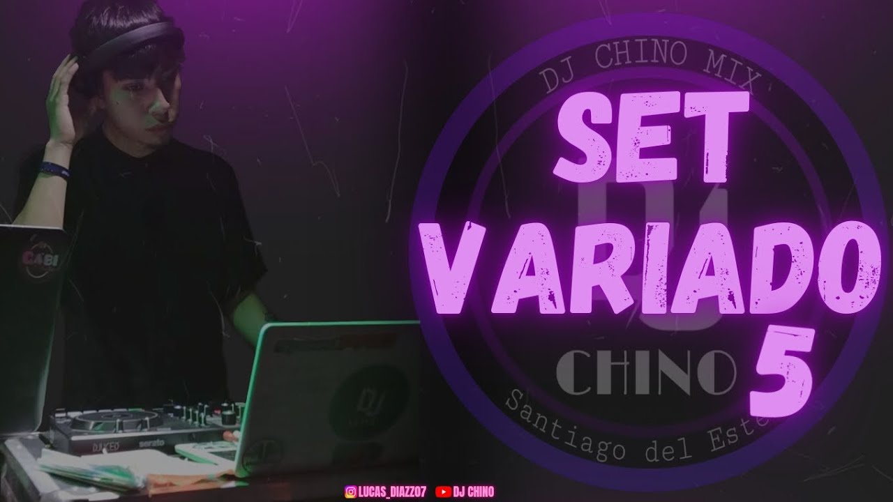 SET VARIADO 5   DJ CHINO