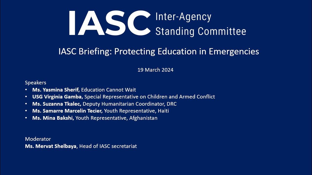 IASC Briefing on Protecting Education in Emergencies