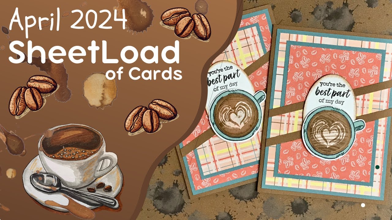 April 2024 SheetLoad of Cards