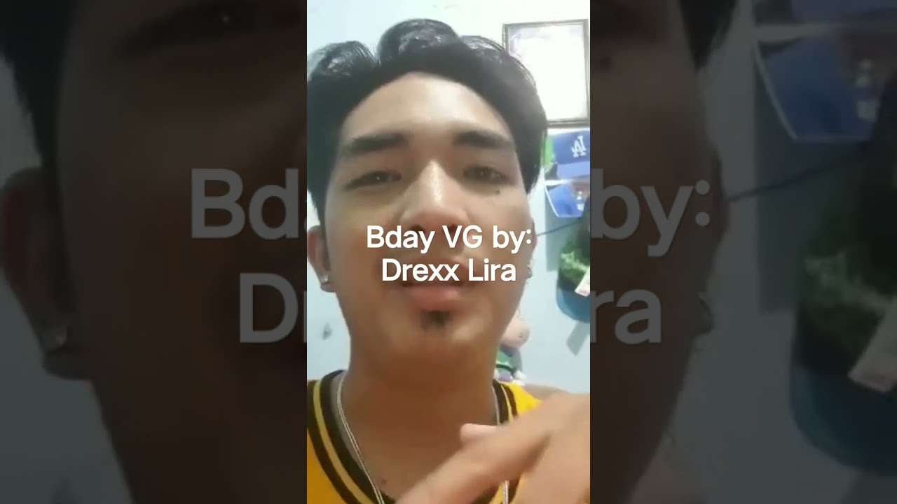 Bday Video Greetings by: Drexx Lira #drexxlira #dongalowrecokrds #nozomi #gotmic